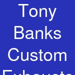 Tony Banks Custom Exhausts