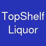 TopShelf Liquor