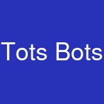 Tots Bots