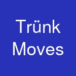 Trünk Moves