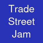 Trade Street Jam