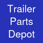 Trailer Parts Depot