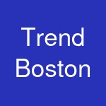 Trend Boston