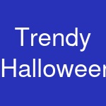 Trendy Halloween