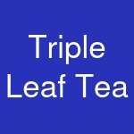 Triple Leaf Tea