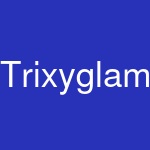 Trixyglam