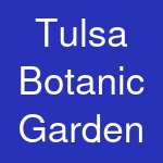 Tulsa Botanic Garden