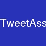 TweetAssist