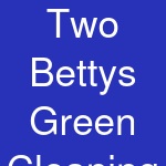 Two Bettys Green Cleaning