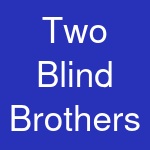 Two Blind Brothers