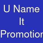 U Name It Promotions