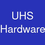 UHS Hardware