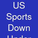 US Sports Down Under