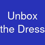 Unbox the Dress