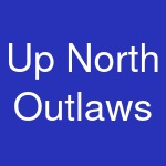 Up North Outlaws