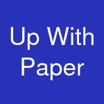 Up With Paper