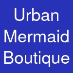 Urban Mermaid Boutique