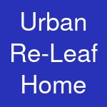 Urban Re-Leaf Home