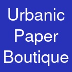 Urbanic Paper Boutique