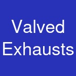 Valved Exhausts