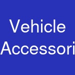 Vehicle Accessories