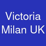 Victoria Milan UK