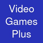 Video Games Plus