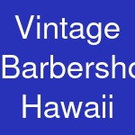 Vintage Barbershop Hawaii