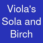 Viola's Sola and Birch