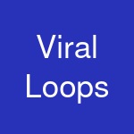 Viral Loops