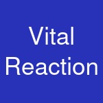 Vital Reaction