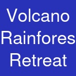 Volcano Rainforest Retreat