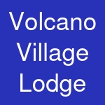 Volcano Village Lodge