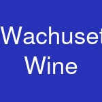 Wachusett Wine & Spirits