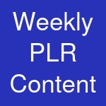 Weekly PLR Content