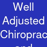 Well Adjusted Chiropractic and Wellness