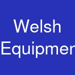 Welsh Equipment