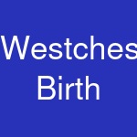 Westchester Birth