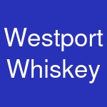 Westport Whiskey & Wine