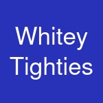 Whitey Tighties