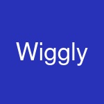 Wiggly