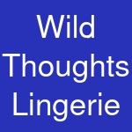 Wild Thoughts Lingerie