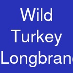 Wild Turkey Longbranch