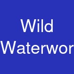 Wild Waterworks