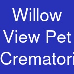 Willow View Pet Crematorium