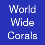 World Wide Corals