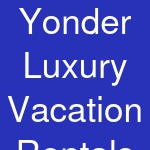 Yonder Luxury Vacation Rentals