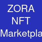 ZORA NFT Marketplace