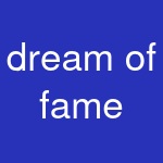 dream of fame