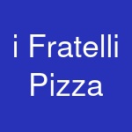 i Fratelli Pizza